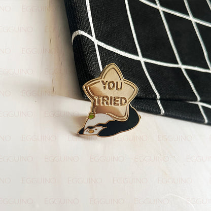 Enamel Pin: You Tried